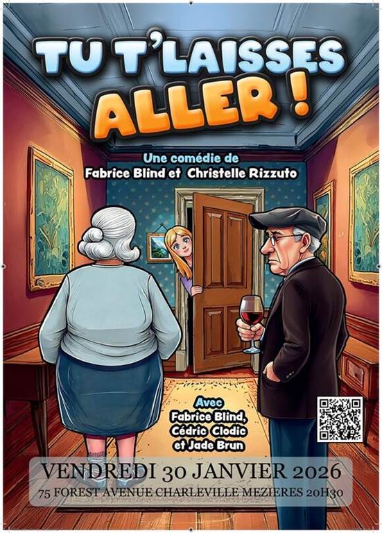 Théâtre : tu t'laisses aller !