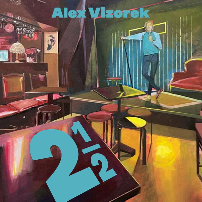 Spectacle (humour): Alex Vizorek - 2 1/2