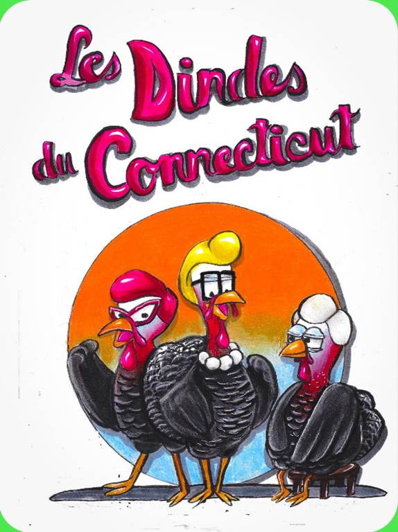 Théâtre : Les Dindes du Connecticut